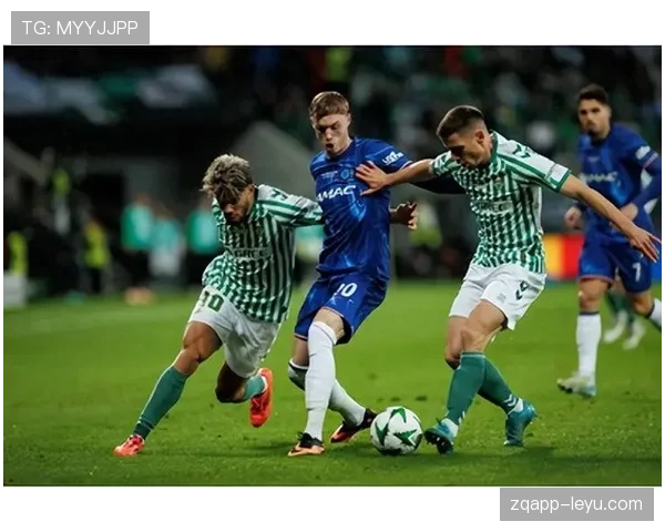 贝蒂斯欧联杯强势逆转晋级，续写辉煌历史